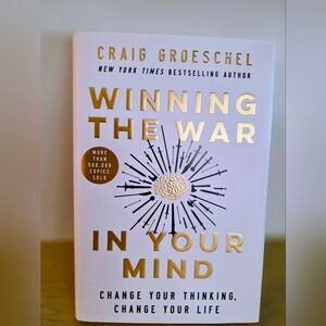 Winning the War in Your Mind: Change Your Thinking, Change Your Life, Hardcover